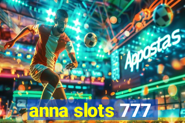 anna slots 777